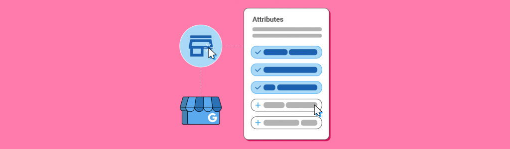 What are Google Business Profile Attributes?